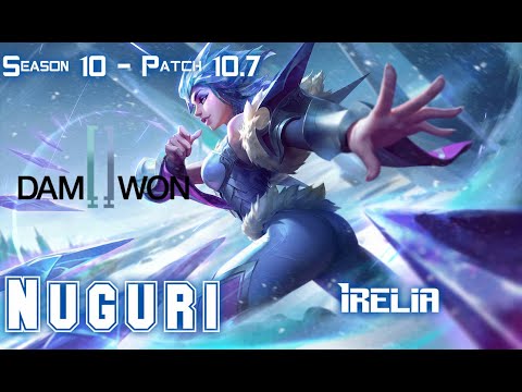 DWG Nuguri IRELIA vs AATROX Top - Patch 10.7 KR Ranked
