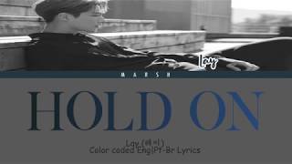 Lay (레이) – Hold On (Color Coded Lyrics/Eng/Pt-Br)