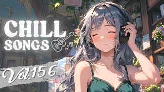 Chill Songs Vol.156 | Lo-Fi Pop & Gentle R&B | Coffee Shop & Easy Work