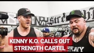 KENNY K.O. CALLS OUT STRENGTH CARTEL