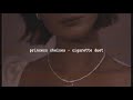 Princess Chelsea Cigarette Duet Slowed Down