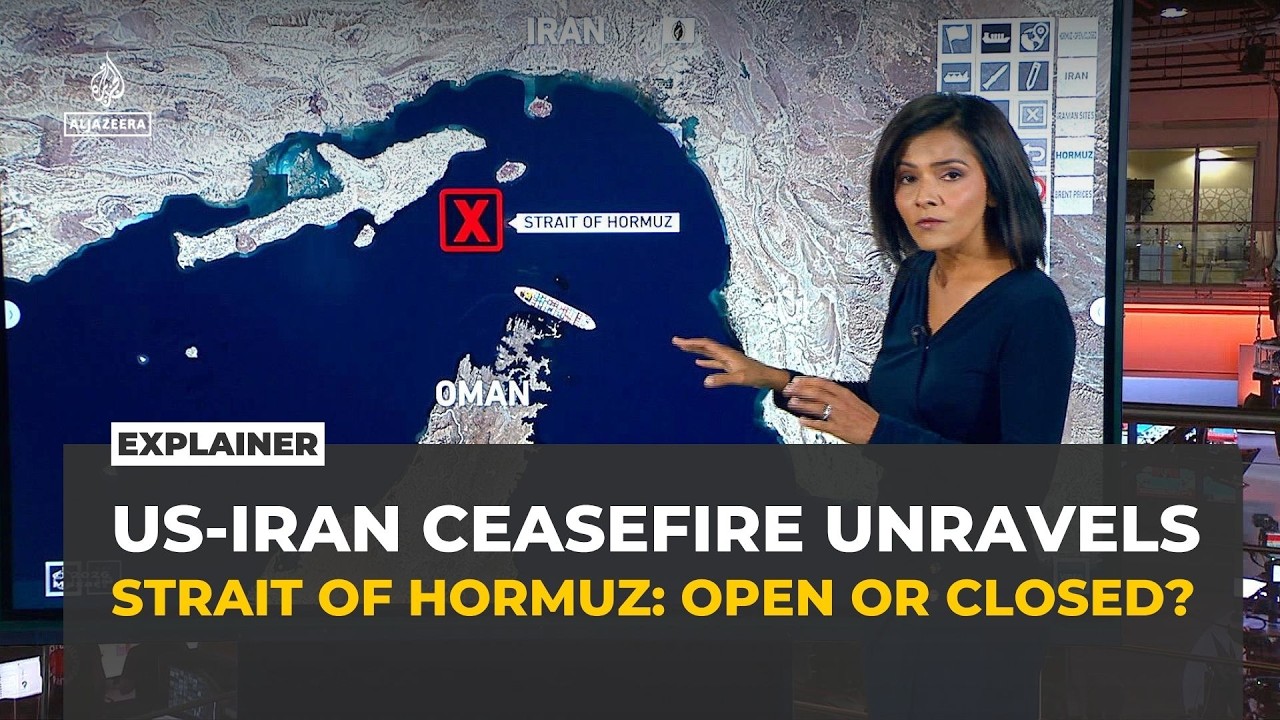 How the US-Iran ceasefire unravelled over the Strait of Hormuz