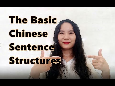 The Basic Chinese Sentence Structure
