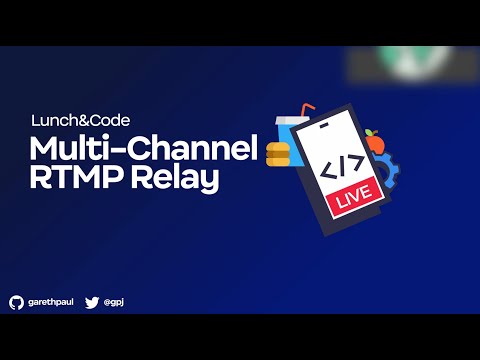Lunch&Code: Building a Video Streaming Server using NGINX and RTMP