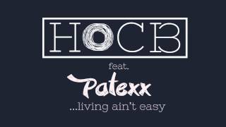 HOCH3 feat. Patexx - living ain't easy