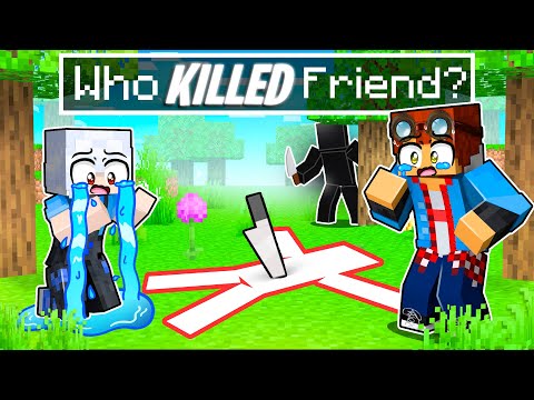 Friend has been KILLED In Minecraft!