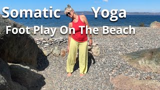 Somatic Yoga Foot Play On The Beach