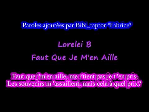 Lorelei B. * Faut que je m'en aille