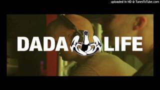 Dada Life - This Machine Kills Ravers ( Original Mix )