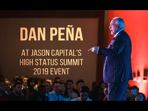 Jason Capital's High Status Summit 2019 Event with Dan Peña Video