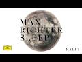 Max Richter - SLEEP (Radio)
