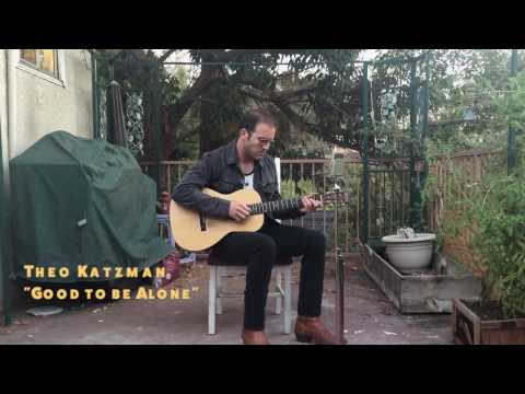 Theo Katzman – Good to be Alone