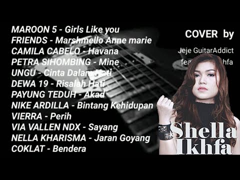 Full Shella Ikhfa Cover Rock ft Jeje GuitarAddict