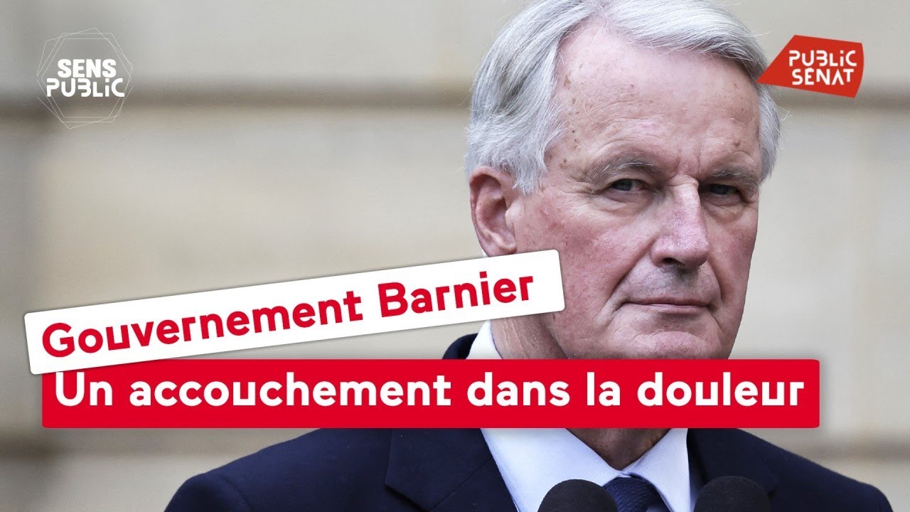 Gouvernement Barnier : un accouchement dans la douleur