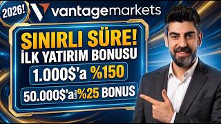 VANTAGE MARKETS HESAP AÇMA 2026 REHBER 🔥 1000 $'a %150 BONUS NASIL ALINIR? PARA 