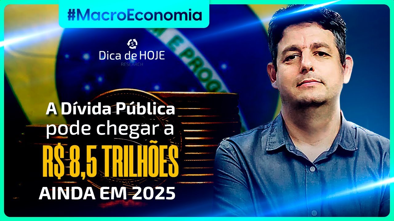 A DÍVIDA PÚBLICA pode chegar a R$ 8,5 trilhões ainda em 2025