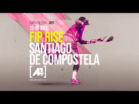 FIP RISE SANTIAGO DE COMPOSTELA (1/2 finals)