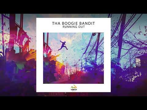 Tha Boogie Bandit - Running Out 🏃🏽