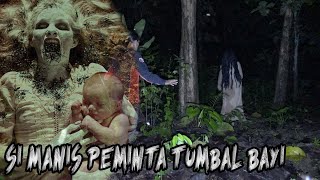 Download lagu KUNTILANAK YANG MEMINTA TUMBAL BAYI SEBAGAI PENGGANTI ANAKNYA YANG HILANG mp3