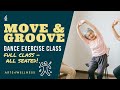 Move Groove ALL SEATED Low Impact Dance Exercise Full Class 4 Arts4Wellness
