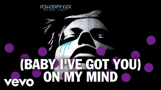Powderfinger - (Baby I&#39;ve Got You) On My Mind (Official Audio)