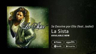 Se Desvive por Ella (feat. Jadiel) - La sista (Audio Oficial)