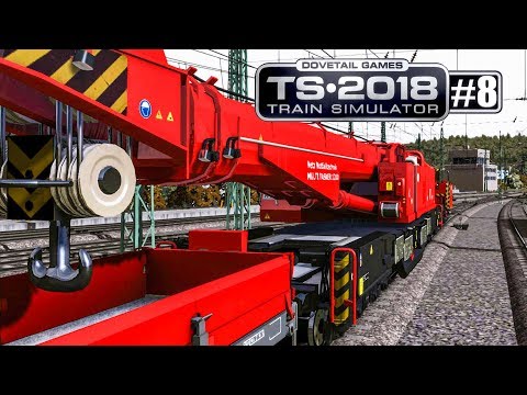 TRAIN SIMULATOR 2018 #8: DB Notfalltechnik mit KRANZUG an Bestimmungsort! | Zug-Simulator