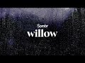 sombr - willow (lyrics)