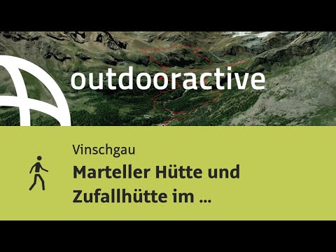 Wanderung im Vinschgau: Marteller Hütte und Zufallhütte im Martelltal