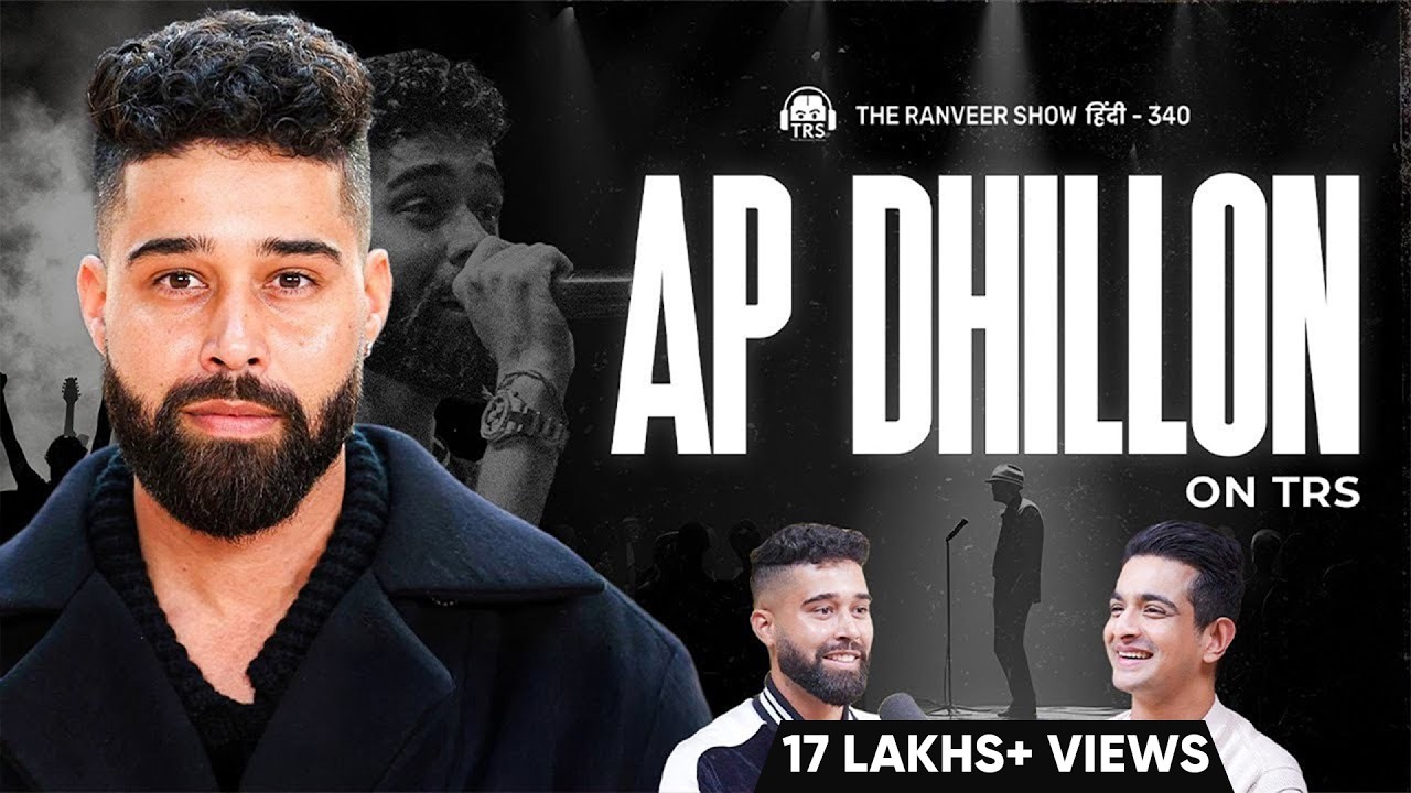AP Dhillon’s First Podcast - Fame, Friendship, Family & Artist Ka Safar | TRS