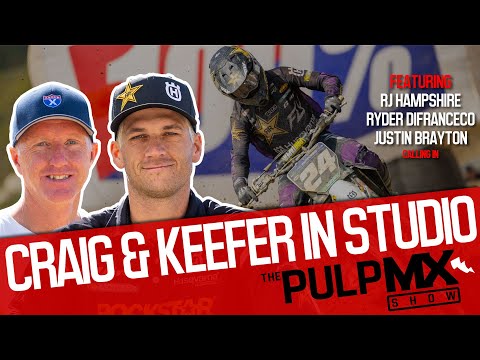 PulpMX Show 546 - RJ Hampshire, Ryder Difrancesco & Justin Brayton w/ Christian Craig & Kris Keefer