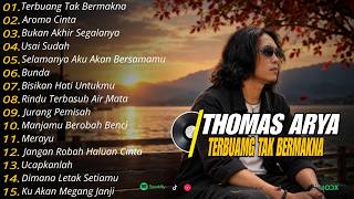 Download lagu Full Album Thomas Arya Terbuang Tak Bermakna Terbaru ❗❗Slow Rock Viral Tiktok mp3