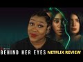 Behind Her Eyes Netflix Review- LOUISE SHOULD'VE MINDED HER BUSINESS