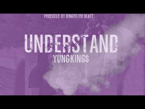 YungKing$ - UnderStand (Official Audio) Prod. KingRetro Beatz