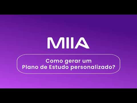 Tutorial MIIA: Como gerar um Plano de Estudos Personalizado?