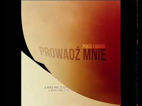 Pokój&Dobro - Ja wierzę