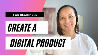 Create Your First Digital Product for Your Ideal Customer