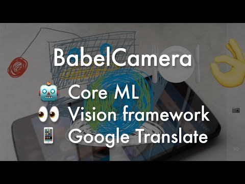 BabelCamera Demo - Testing Core ML and Vision framework in iOS 11 👀