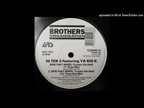 Hi Tek 3 Featuring.Ya Kid K - Spin That Wheel [12'' Pizza Dub Mix] 1989