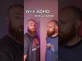 With ADHD Without ADHD Adhd