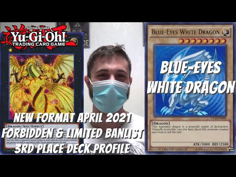 Yugioh New Banlist April 2021 Format Locals 3rd Place Deck Profile - Blue Eyes White Dragon - Paul