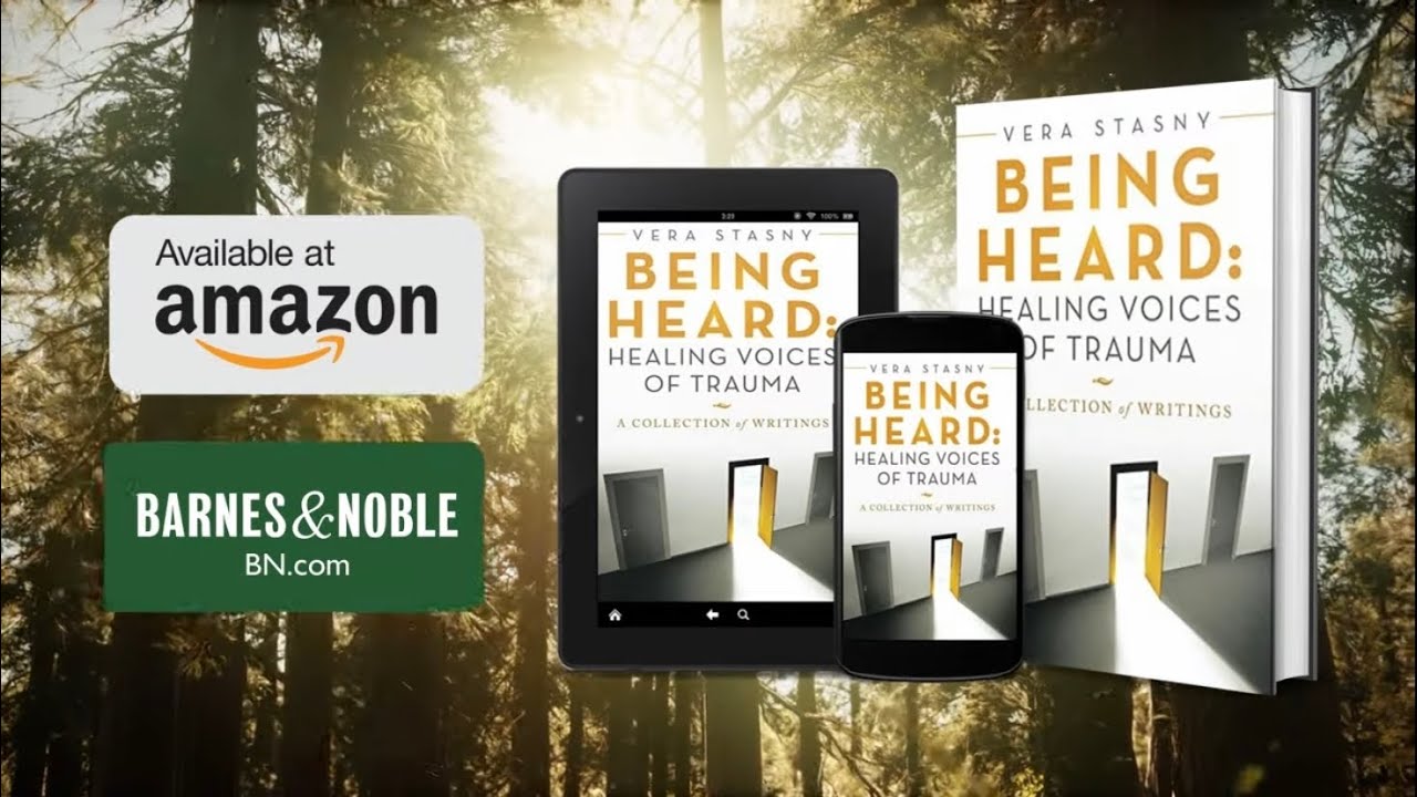 Being Heard: Healing Voices of Trauma Book Video Trailer - Vera Stasny
