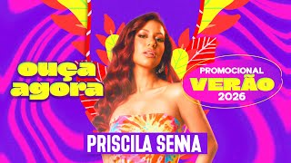 Download lagu Priscila Senna - CD VERÃO 2026 (REPERTÓRIO ATUALIZADO) mp3 Download lagu Priscila Senna - CD VERÃO 2026 (REPERTÓRIO ATUALIZADO) mp3