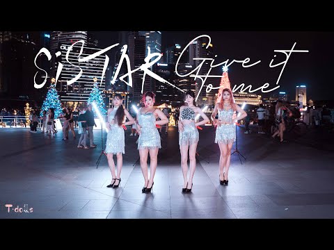 【KPOP IN PUBLIC | ONE TAKE】SISTAR (씨스타) - Give It To Me by T-DOLLS （Singing and Dancing version)