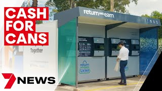 Victorians will soon be able to swap used cans, bottles and cartons for cash | 7NEWS