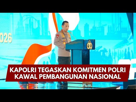 PRESISI UPDATE: KAPOLRI TEGASKAN KOMITMEN POLRI KAWAL PEMBANGUNAN NASIONAL 10/02/26 (19.30)