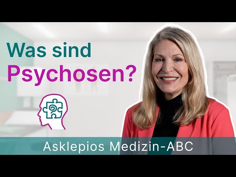 Was sind Psychosen? - Medizin ABC | Asklepios