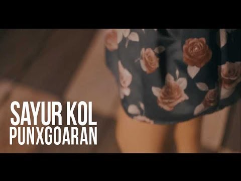 Punxgoaran sayur kol official video