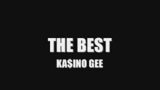 KASINO GEE-THE BEST