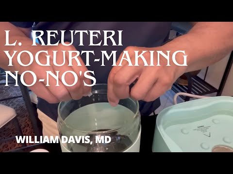 L. reuteri Yogurt-Making No-No's